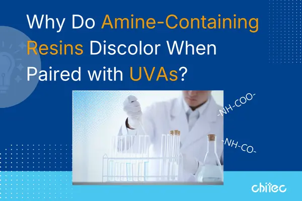 为什么含胺类树脂在搭配 UVA 时特别容易黄变？